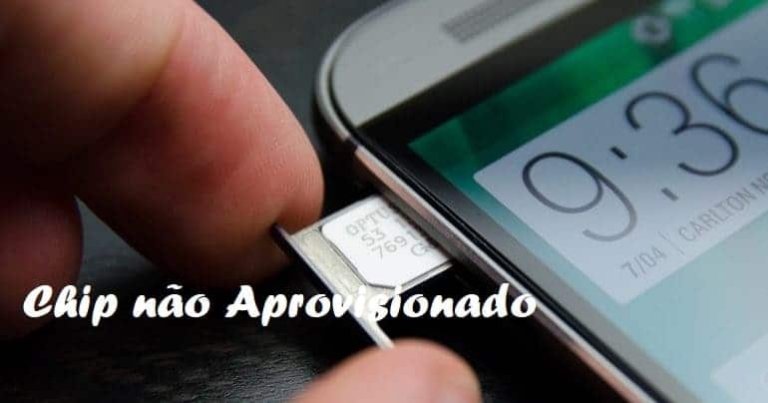 Chip não aprovisionado: o que é, como resolver?
