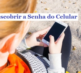 Veja como descobrir a senha do celular