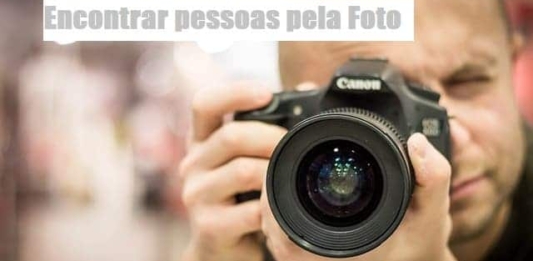 Como achar uma pessoa pela foto?