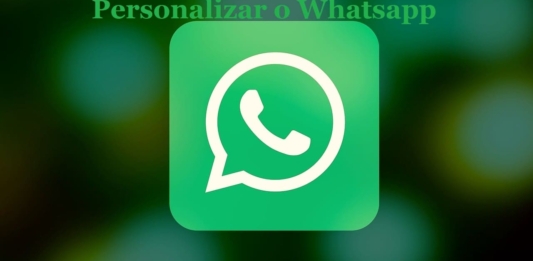 Como deixar o WhatsApp personalizado?