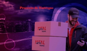 Processo de entrega Total Express: veja como funciona!
